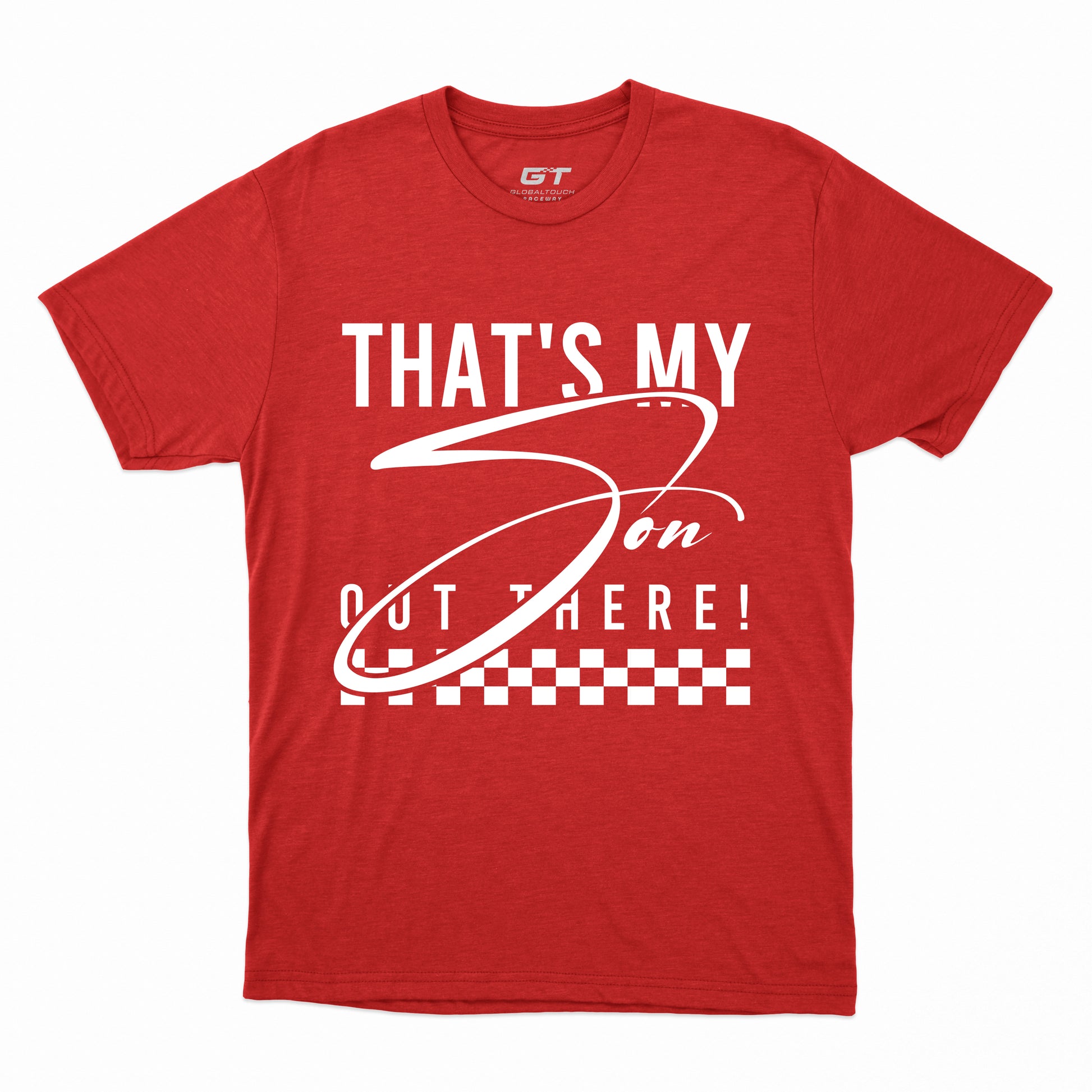 GT Raceway Tee - Thats My Son Out There